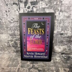 The Feasts of the Lord Howard Rosenthal Christian Prophecy Messianic Jewish